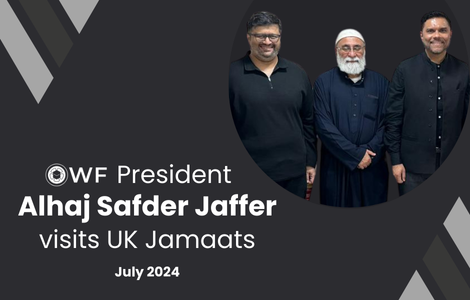 WF President’s trip to UK Jamaats